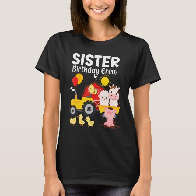 Sister Birthday Crew Tractor Barnyard Boskap T Shirt (Framsida)