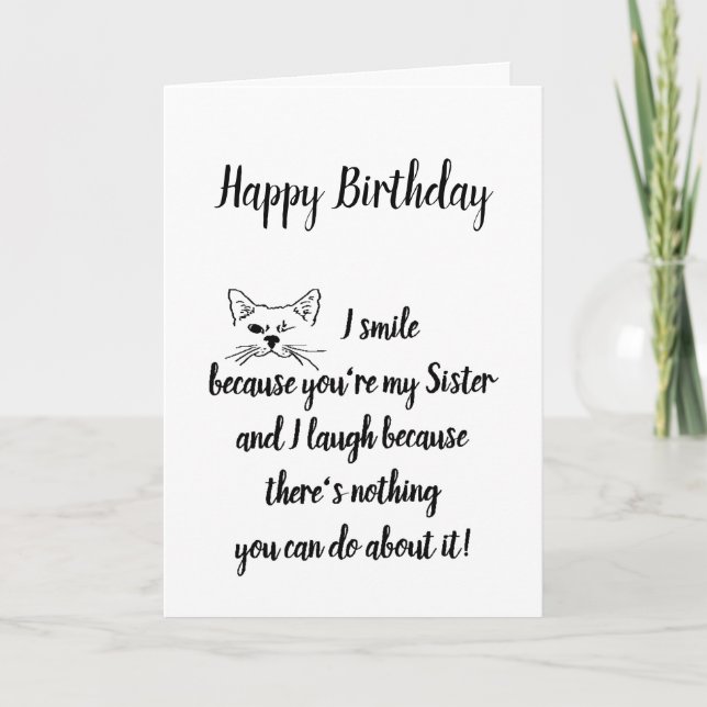 Sister Birthday Humor Quote Winking Cat Roligt Kort (Framsida)