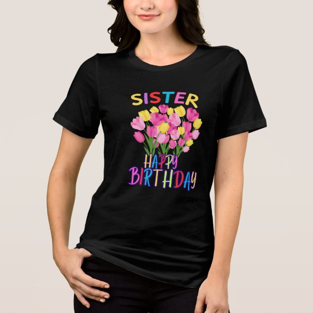 Sister Birthday Syrran Tulips Flowers Personlig T Shirt (Framsida)