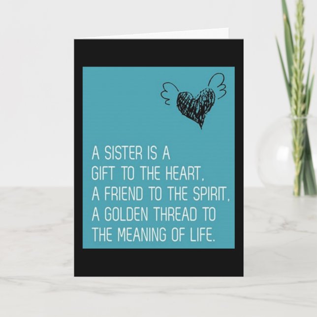 SISTER-DU ÄR EN GIFT FÖR MIN HJÄRTA=BIRTHDAY KORT (Framsida)