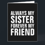SISTER FRIEND OVERSIZED FÖDELSEDAGSKORT KORT<br><div class="desc">SISTER BIRTHDAY CARD</div>