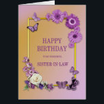 Sister i Lag Birthday Flowers och Butterflies Hälsningskort<br><div class="desc">Ett härligt blommigt-födelsedagskort för en svärsyster. Blommor och fjärilar på ett gyllene ram.A-lilaskt tema ge känner sig avslappnat men lyxigt. Ett underbart kort till ge till någon du bryr dig om på deras födelsedag.</div>