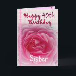 SISTER - Lycklig 49:e födelsedagen - Rosa ros Kort<br><div class="desc">Det här kortet med rosa ros och gingham-trimen är ett sött sätt att önska er syster grattis på födelsedagen! Du kan lägga till hennes namn (lägg bara till det en gång, det visas tre gånger på kortet - på framsidan, insidan och baksidan) och lägga till hennes ålder för att göra...</div>