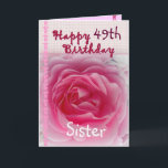 SISTER - Lycklig 49:e födelsedagen - Rosa ros Kort<br><div class="desc">Det här kortet med rosa ros och gingham-trimen är ett sött sätt att önska er syster grattis på födelsedagen! Du kan lägga till hennes namn (lägg bara till det en gång, det visas tre gånger på kortet - på framsidan, insidan och baksidan) och lägga till hennes ålder för att göra...</div>