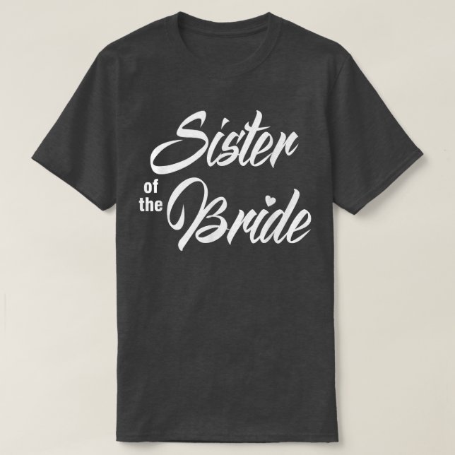 Sister Of Bride Wedding Party Funny Matching Brida T Shirt (Design framsida)