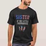 SISTER of Little FIRECRACKER Birthday Squad 4th Ju T Shirt<br><div class="desc">SISTER of Little FIRECRACKER Birthday Squad 4 juli Kids T Shirt</div>