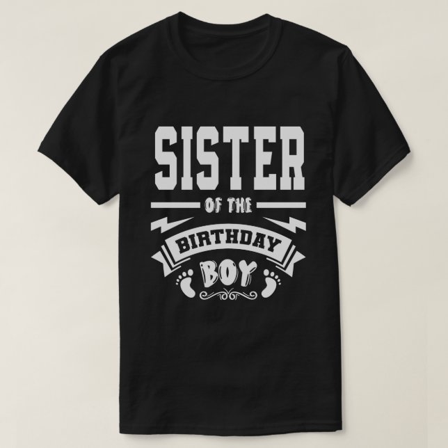 SISTER of the Birthday Boy T Shirt (Design framsida)