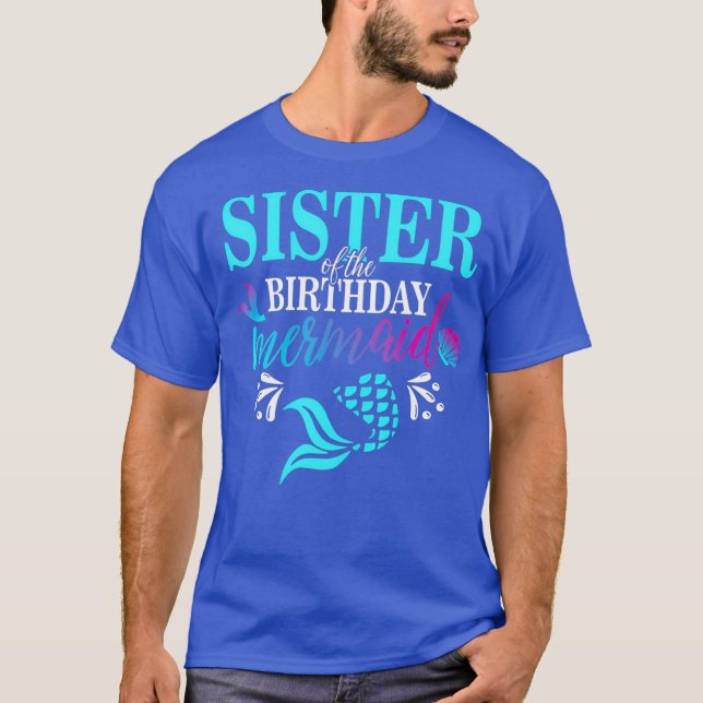 Sister Of The Birthday Mermaid Matching Family T Shirt (Framsida)