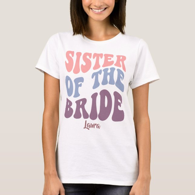 Sister of the Bride - Möhippa.  T Shirt (Framsida)