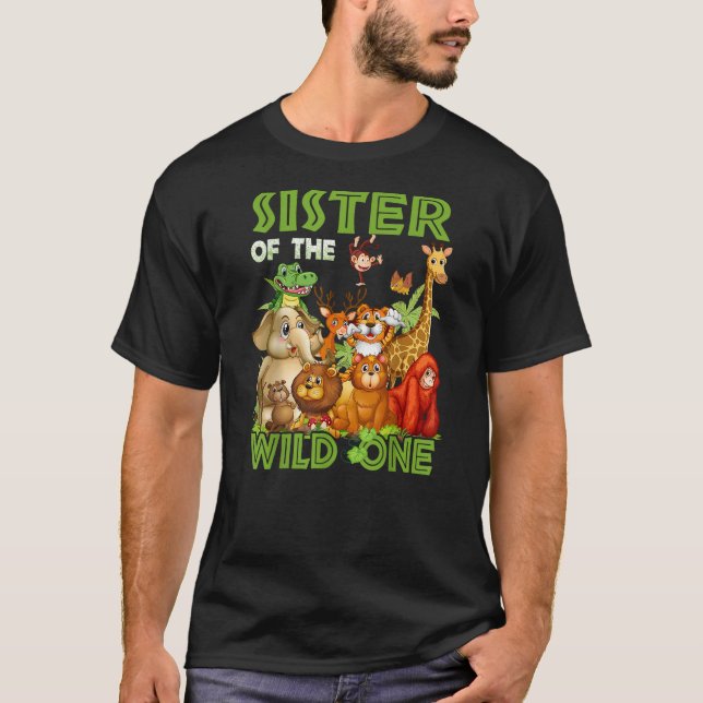 Sister Of The Wild One Birthday Animal Safari Jung T Shirt (Framsida)