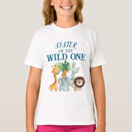 Sister of the Wild one shirt  T