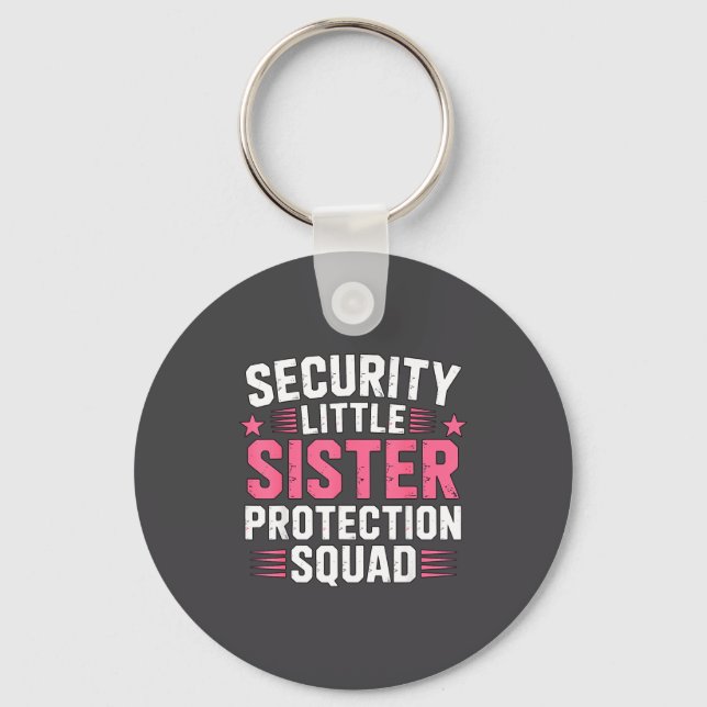 Sister Security Little Protection Squad Humor Nyckelring (Framsida)