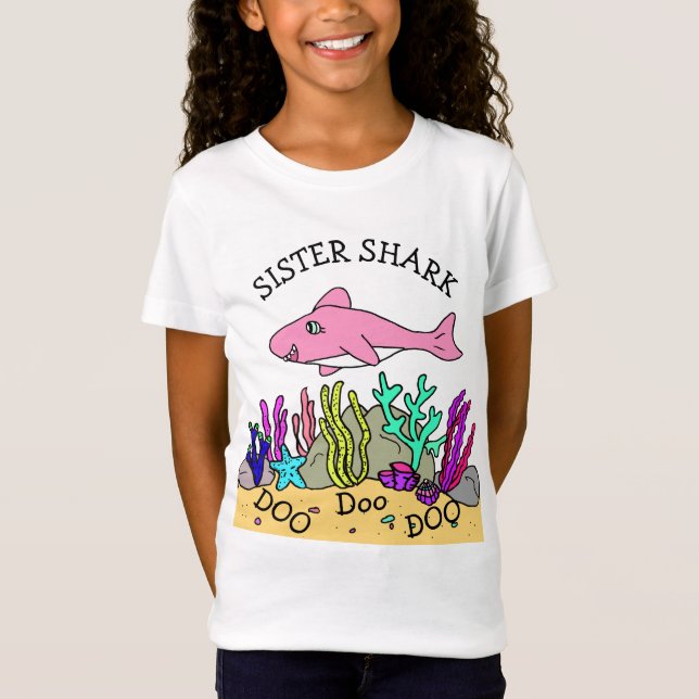 Sister Shark Doo Doo Doo T Shirt (Framsida)