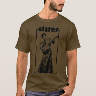 Sister T Shirt