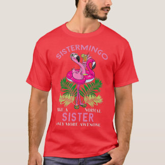 Sistermingo Sister Flamingo Älskare Syrran Female T Shirt