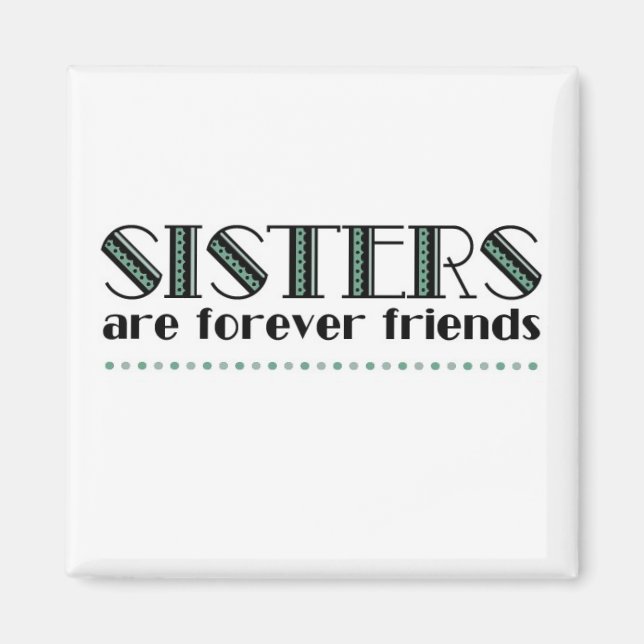 Sisters 2grönt magnet (Framsidan)
