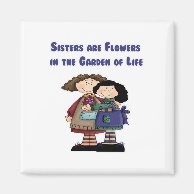 Sisters är Flowers i Life Garden Magnet (Framsidan)