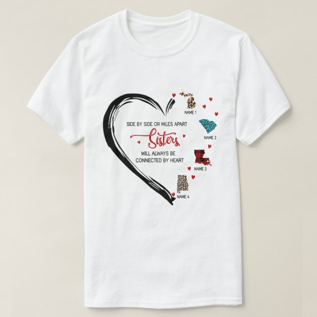 Sisters, Besties Will Always Be Connected By Heart T Shirt (Design framsida)