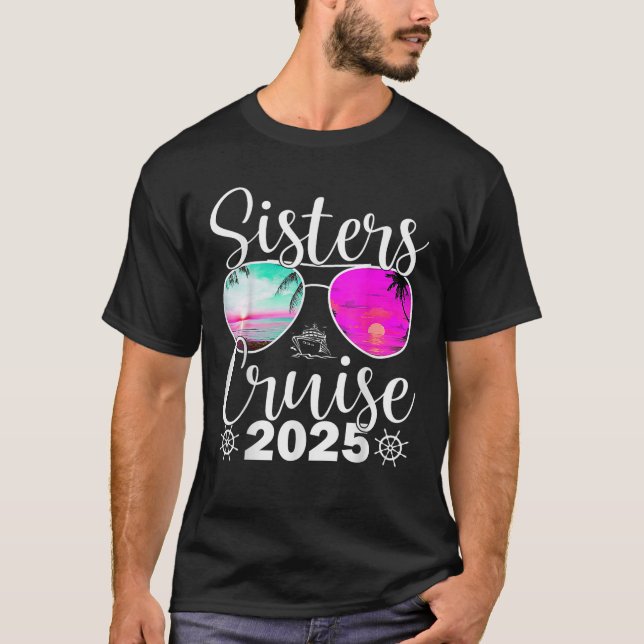 Sisters Cruise 2025 Sister Cruising Vacation Resa T Shirt (Framsida)