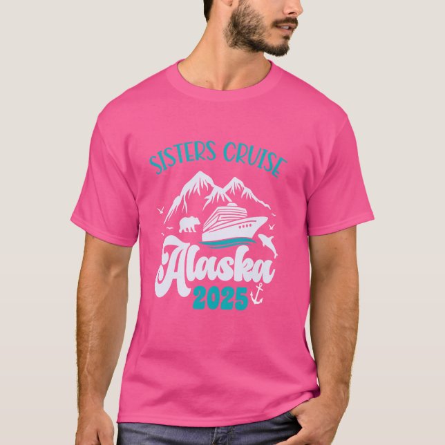 Sisters Cruise Resa Alaska 2025 Vacation Matching T Shirt (Framsida)