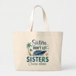 Sisters Cruise Tote Bag, Cruise Squad Gift Jumbo Tygkasse