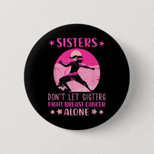 Sisters får inte bekämpa bröstcancer Ensam Cancer Knapp