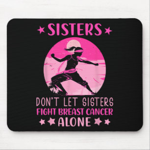 Sisters får inte bekämpa bröstcancer Ensam Cancer Musmatta