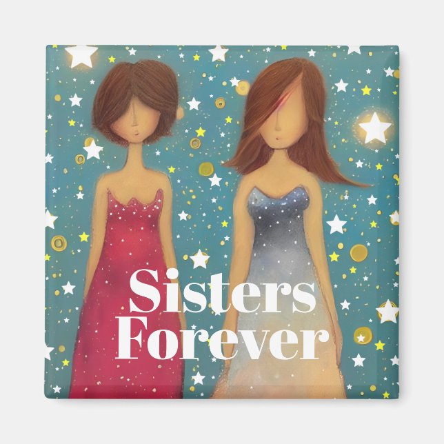 Sisters Forever Magnet (Framsidan)