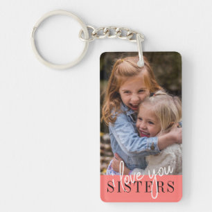 Sisters i Kärlek You Anpassningsbar Photo Nyckelring