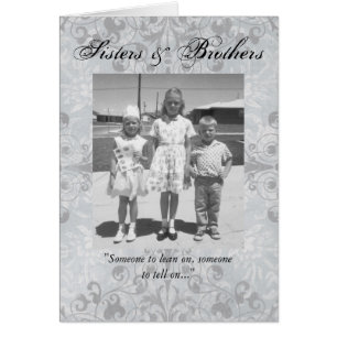 Sisters och Brothers/Någon att lita på och berätta Hälsningskort