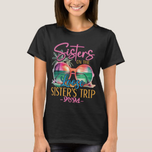 Sisters på Loose Sisters Resa 2024 Funy T Shirt