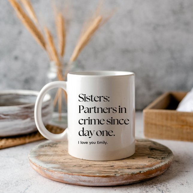 Sisters Partners i brott, lustig syster Coffee Mug Kaffemugg (Skapare uppladdad)