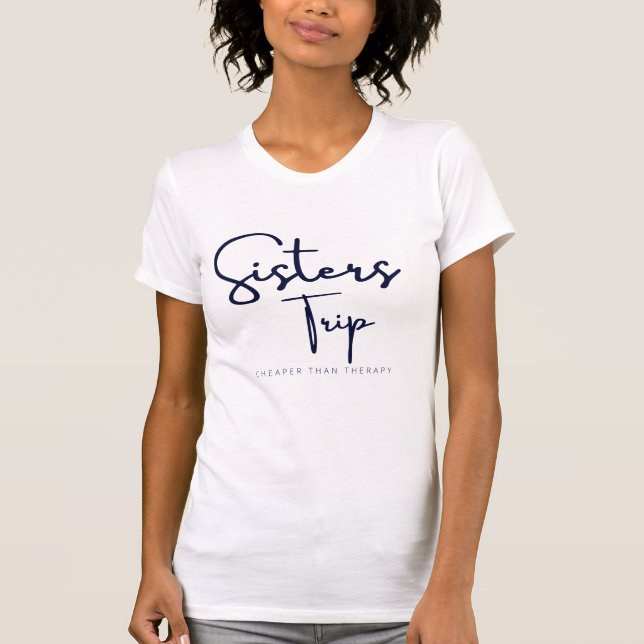 Sisters Resa billigare än terapi T Shirt (Framsida)