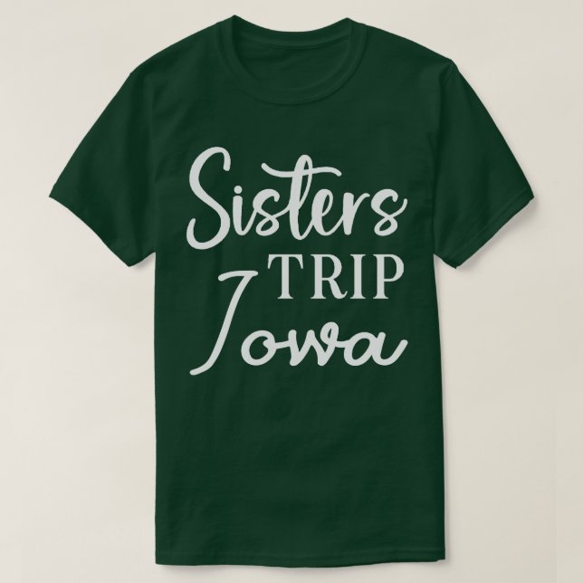 Sisters Resa Iowa T Shirt (Design framsida)