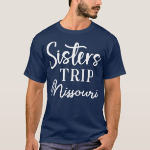 Sisters Resa Missouri T Shirt