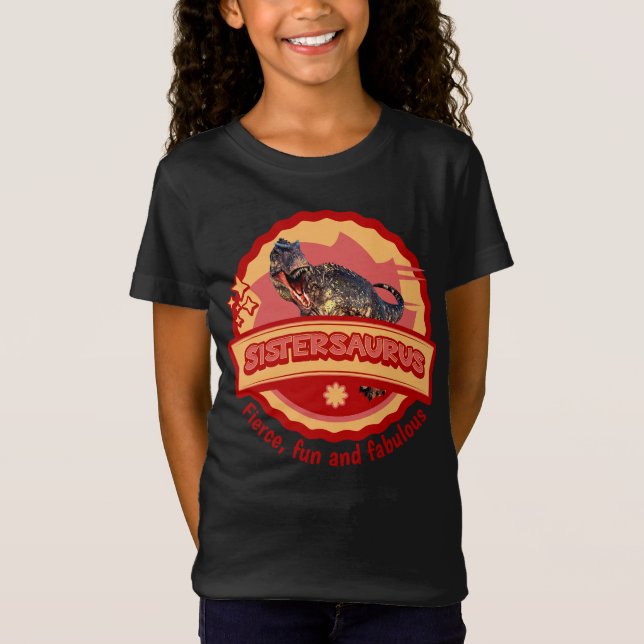 Sistersaurus: Fräckhet, roligt och fantastiska fin T Shirt (Framsida)