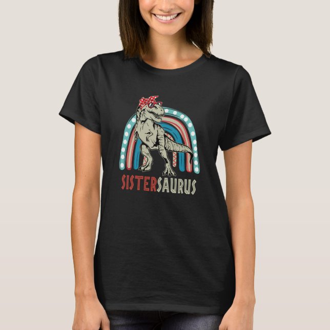 Sistersaurus Rex Dinosaur Rainbow Sister Saurus Mo T Shirt (Framsida)