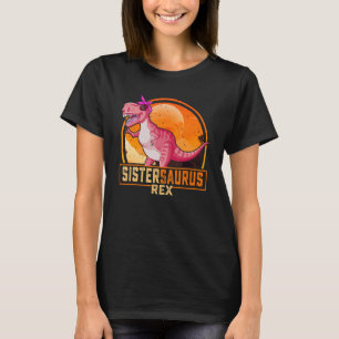 Sistersaurus Rex Dinosaur Sister Saurus Matching B T Shirt