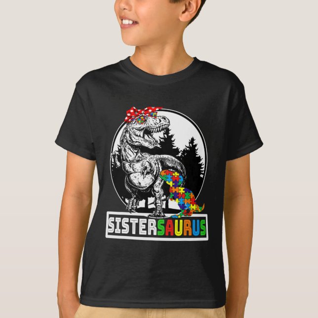 Sistersaurus T Rex Dinosaur Sister Saurus Autism A Shirt (Framsida)
