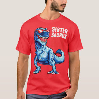 Sistersaurus T rex Syster Saurus Dinosauriemädchen Shirt