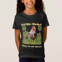 Sistersaurus: Vild, rolig och fantastisk Rolig T Shirt