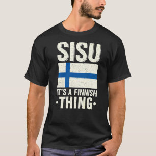 Sisu Det är en finsk finsk finsk finländska finlän T Shirt