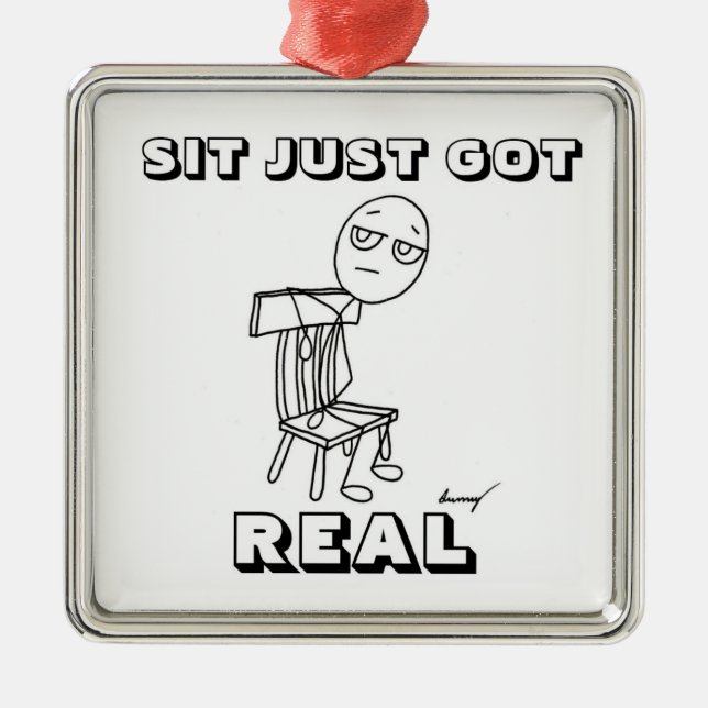 SIT BARA HAR REAL Ornament (Framsidan)