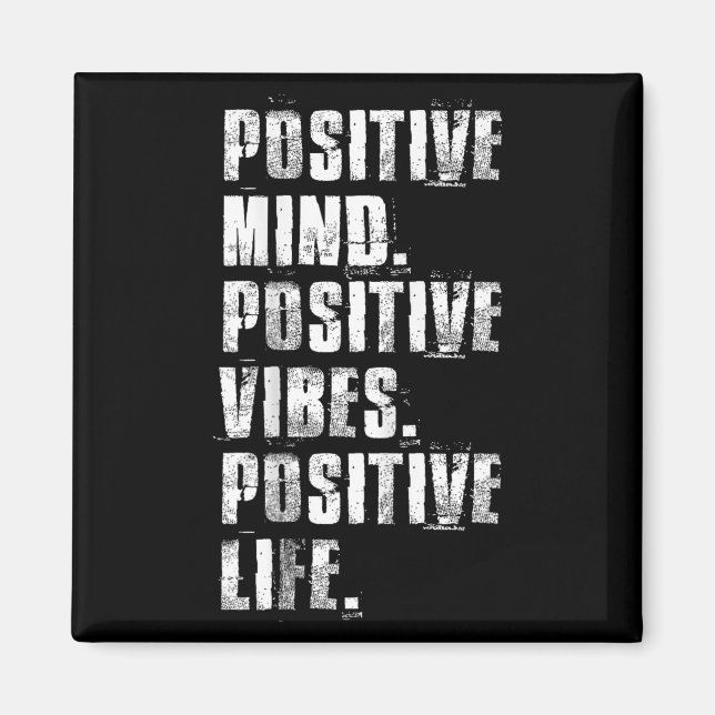 Sitive Mind Sitive Vibes Sitive Life Motivational  Magnet (Framsidan)