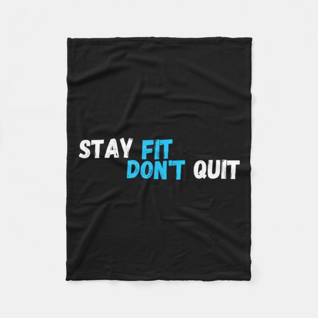 Sitive Stay Fit Dont Quit Workout Fitness Gym  Fleecefilt (Framsidan)