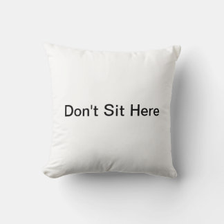 Sitt inte här - Pillow Kudde