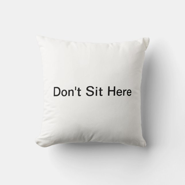 Sitt inte här - Pillow Kudde (Framsida)