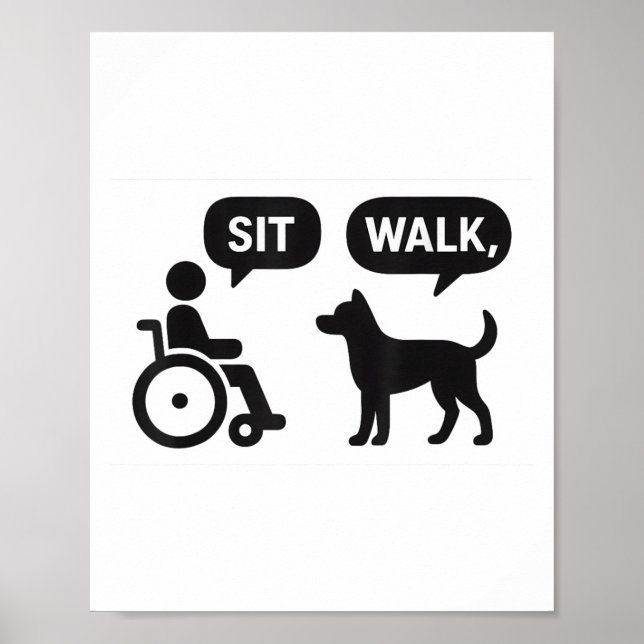 Sitt Walk Istive Animals Rullstol Dog Humor Poster (Framsidan)