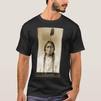 Sitta Bull Lakota Chief Indigene Peoples Signatu T Shirt