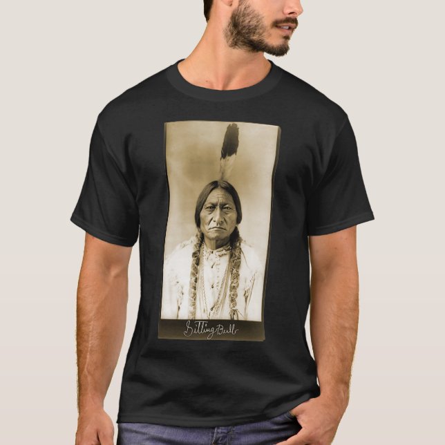 Sitta Bull Lakota Chief Indigene Peoples Signatu T Shirt (Framsida)